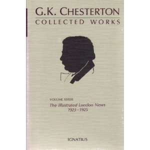  G. K. Chesterton Collected Works: Volume XXXIII   The 
