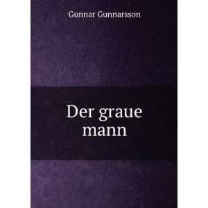  Der graue mann Gunnar Gunnarsson Books