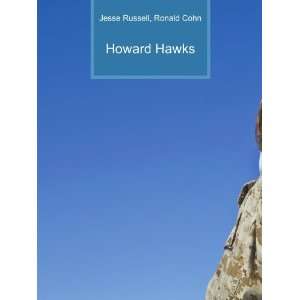 Howard Hawks Ronald Cohn Jesse Russell  Books