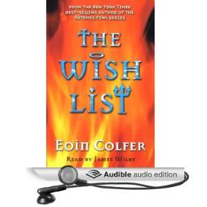   The Wish List (Audible Audio Edition) Eoin Colfer, James Wilby Books