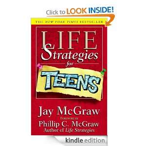   Teens (Life Strategies Series) Jay McGraw  Kindle Store