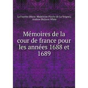   Dickson White La Fayette (Marie Madeleine Pioche de La Vergne) Books