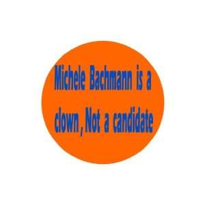 Anti Michele Bachmann 1.25 Pinback Badge Buttons 