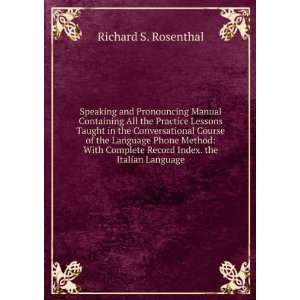   . the Italian Language (9785877817432) Richard S. Rosenthal Books