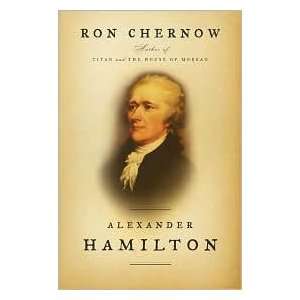   Alexander Hamilton 1st (first) edition Text Only Ron Chernow Books