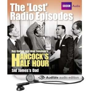  Hancock The Lost Radio Episodes Sid James Dad (Audible 