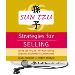 Sun Tzu Strategies for Selling How to Use The Art of War to Build 