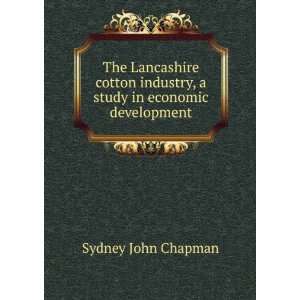   industry, a study in economic development Sydney John Chapman Books