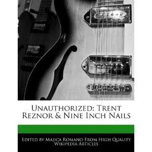  Unauthorized: Trent Reznor & Nine Inch Nails 