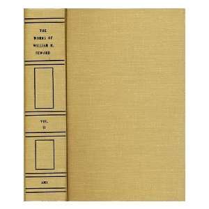   memoir of William H. Seward William Henry (1801 1872) Seward Books