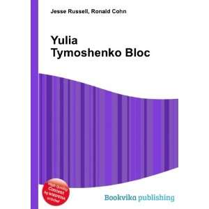  Yulia Tymoshenko Bloc Ronald Cohn Jesse Russell Books