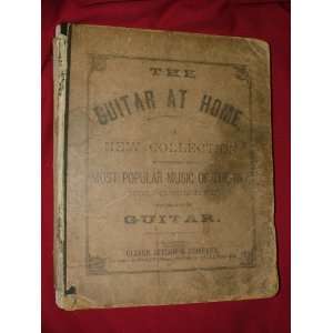   of the Day, Vocal and Instrumental, Arranged for the Guitar Books
