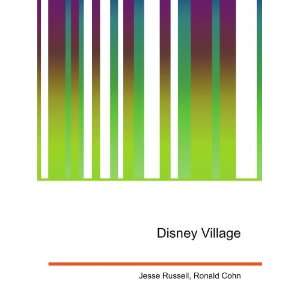  Disney Village Ronald Cohn Jesse Russell Books