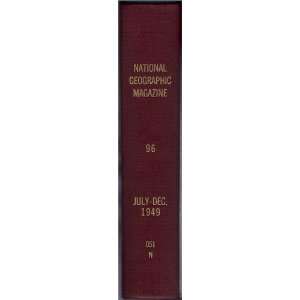   , 1949, Volume XCVI (vol. 96) The National Geographic Society Books