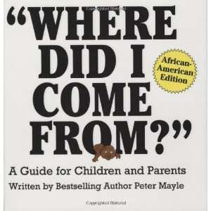  Where Did I Come From? A Guide for Children and Parents 
